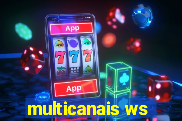 multicanais ws